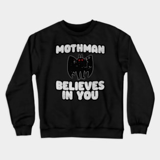 Mothman Believes In You Cryptid Crewneck Sweatshirt